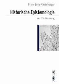 Historische Epistemologie zur Einführung - Hans-Jörg Rheinberger - E-Book
