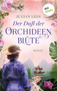 Der Duft der Orchideenblüte - Julian Lees - E-Book