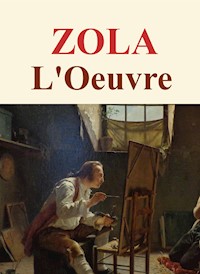 L'Oeuvre - Émile Zola - E-Book