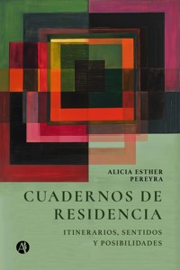 Cuadernos de Residencia - Alicia Esther Pereyra - E-Book