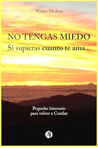 No tengas miedo - Walter Medina - E-Book