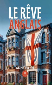 Le rêve anglais - Anne Elliot - E-Book