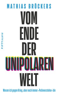 Vom Ende der unipolaren Welt - Mathias Bröckers - E-Book