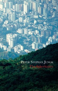 The Inheritance - Peter Stephan Jungk - E-Book