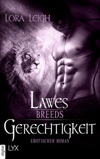 Breeds - Lawes Gerechtigkeit - Lora Leigh - E-Book