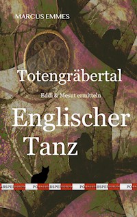 Totengräbertal: Englischer Tanz - Marcus Emmes - E-Book