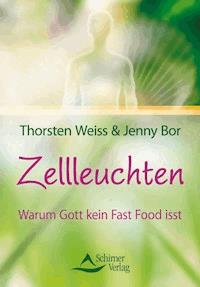 Zellleuchten - Thorsten Weiss - E-Book