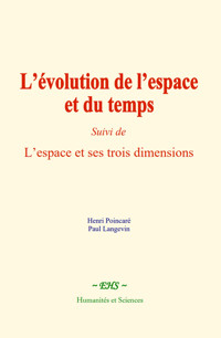 L’évolution de l’espace et du temps - Henri Poincaré - E-Book