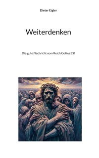 Weiterdenken - Dieter Eigler - E-Book