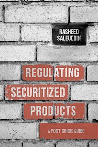 Regulating Securitized Products - R. Saleuddin - E-Book