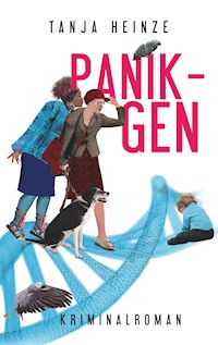 Panik-Gen - Tanja Heinze - E-Book