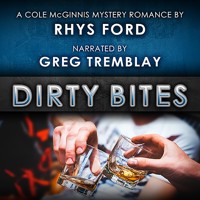 Dirty Bites - Rhys Ford - Hörbuch