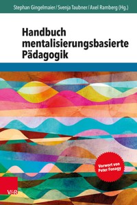 Handbuch mentalisierungsbasierte Pädagogik - - E-Book