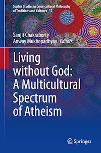 Living without God: A Multicultural Spectrum of Atheism -  - E-Book