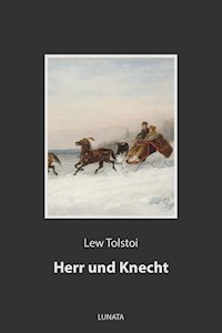 Herr und Knecht - Lew Tolstoi - E-Book