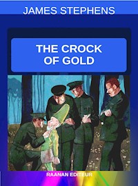 The Crock of Gold - James Stephens - E-Book
