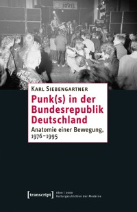 Punk(s) in der Bundesrepublik Deutschland - Karl Siebengartner - E-Book