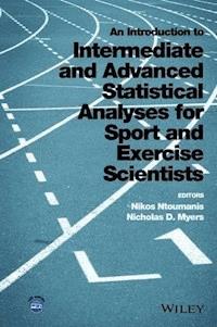 An Introduction to Intermediate and Advanced Statistical Analyses for Sport and Exercise Scientists - Nikos Ntoumanis - E-Book
