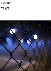 TAKER - Oliver Bart - E-Book