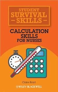 Calculation Skills for Nurses - Claire Boyd - E-Book