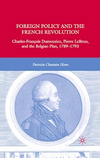 Foreign Policy and the French Revolution - P. Howe - E-Book