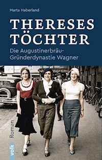 Thereses Töchter - Marta Haberland - E-Book