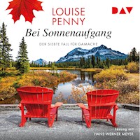 Bei Sonnenaufgang. Der siebte Fall für Gamache - Louise Penny - Hörbuch