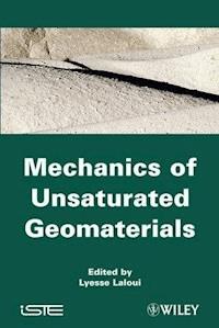 Mechanics of Unsaturated Geomaterials -  - E-Book