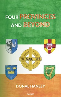 Four Provinces and Beyond - Donal Hanley - E-Book