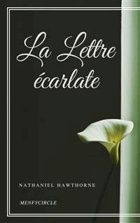 La Lettre écarlate - Nathaniel Hawthorne - E-Book