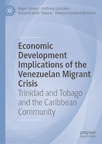 Economic Development Implications of the Venezuelan Migrant Crisis - Roger Hosein - E-Book