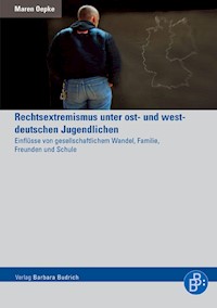 Rechtsextremismus unter ost- und westdeutschen Jugendlichen - Maren Oepke - E-Book