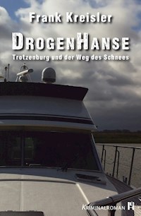 DrogenHanse - Kreisler Frank - E-Book