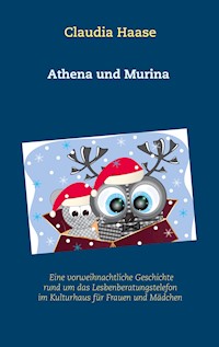 Athena und Murina - Claudia Haase - E-Book