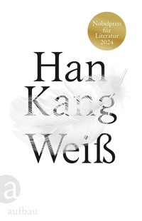 Weiß - Kang Han - E-Book