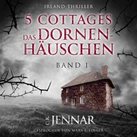 5 Cottages - Das Dornenhäuschen (Band 1) - C.K. Jennar - Hörbuch