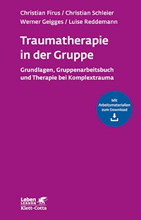 Traumatherapie in der Gruppe (Leben Lernen, Bd. 255) - Christian Firus - E-Book
