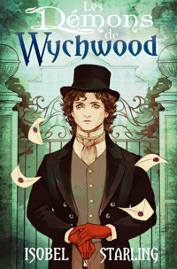 Les Démons de Wychwood - Isobel Starling - E-Book