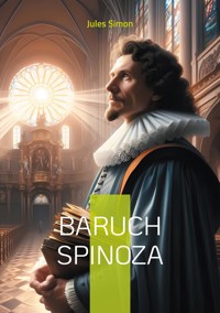 Baruch Spinoza - Jules Simon - E-Book