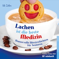 Lachen ist die beste Medizin - Uli Zeller - Hörbuch