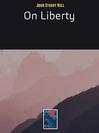 On Liberty - John Stuart Mill - E-Book