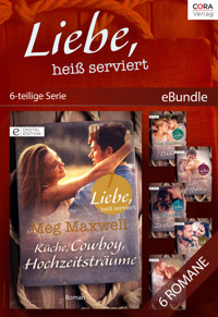 Liebe, heiß serviert (6-teilige Serie) - Meg Maxwell - E-Book