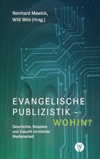 Evangelische Publizistik – wohin? - - E-Book