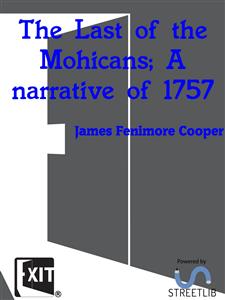 The Last of the Mohicans - James Fenimore Cooper - E-Book