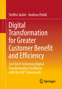 Digital Transformation for Greater Customer Benefit and Efficiency - Steffen Jäckle - E-Book