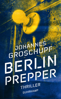 Berlin Prepper - Johannes Groschupf - E-Book