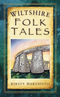Wiltshire Folk Tales - Kirsty Hartsiotis - E-Book