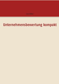 Unternehmensbewertung kompakt - Lutz Völker - E-Book