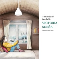 Victoria sueña - Timothée de Fombelle - Hörbuch