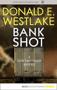 Bank Shot - Donald E. Westlake - E-Book